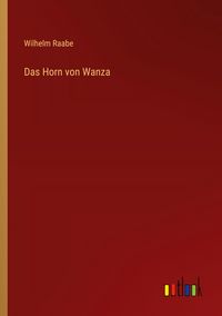 Produktbild: Das Horn von Wanza