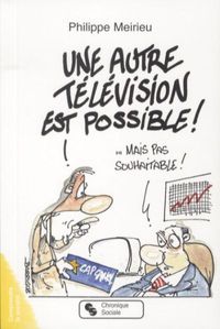 Produktbild: Une autre t&eacute;l&eacute;vision est possible