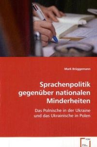 Produktbild: Br&uuml;ggemann Mark: Sprachenpolitik gegen&uuml;ber nationalenMinderh