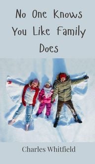 Produktbild: No One Knows You Like Family Does