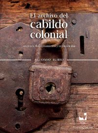 Produktbild: El archivo del cabildo colonial