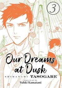 Produktbild: Our Dreams at Dusk: Shimanami Tasogare Vol. 3