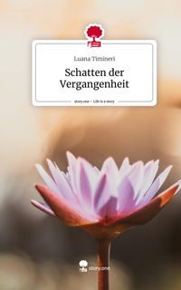 Produktbild: Schatten der Vergangenheit. Life is a Story - story.one