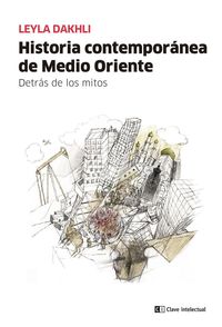Produktbild: Historia contempor&aacute;nea de Medio Oriente : detr&aacute;s de los mitos