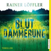 Bild vom Artikel Blutdämmerung (gekürzt) vom Autor Rainer Löffler