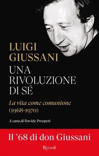 Produktbild: Una rivoluzione di s&eacute;. La vita come comunione (1968-1970)