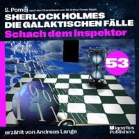 Produktbild: Schach dem Inspektor (Sherlock Holmes - Die galaktischen F&auml;lle, Folge 53)
