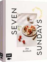 Produktbild: Seven Sundays &ndash; Das Kochbuch f&uuml;r Tage ohne Eile