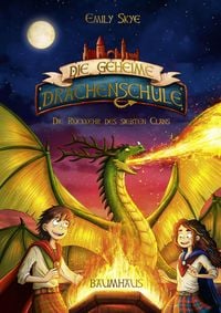 Produktbild: Die geheime Drachenschule - Die R&uuml;ckkehr des siebten Clans