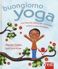 Produktbild: Buongiorno yoga. Una fiaba del mattino per un risveglio sereno e pieno di energia