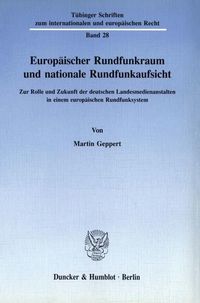 Produktbild: Europ&auml;ischer Rundfunkraum und nationale Rundfunkaufsicht.