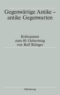 Produktbild: Gegenw&auml;rtige Antike - antike Gegenwarten