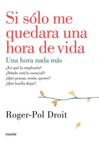 Produktbild: Si s&oacute;lo me quedara una hora de vida