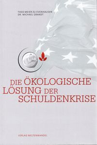 Produktbild: Die ökologische Lösung der Schuldenkrise