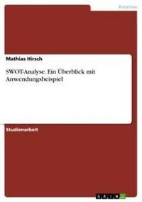 Produktbild: SWOT-Analyse. Ein &Uuml;berblick mit Anwendungsbeispiel