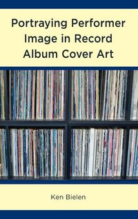 Produktbild: Portraying Performer Image in Record Album Cover Art
