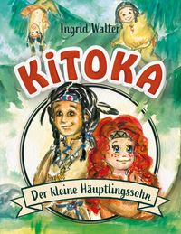 Produktbild: Kitoka - der kleine H&auml;uptlingssohn