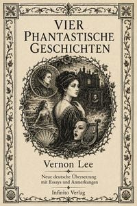Produktbild: Vier phantastische Geschichten Neue deutsche &Uuml;bersetzung mit Essays und Anmerkungen