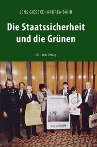 Produktbild: Die Staatssicherheit und die Gr&uuml;nen