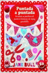 Produktbild: Puntada a puntada : bordado, patchwork, punto, t&eacute;cnicas de tapiz, ganchillo