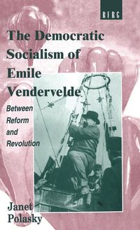 Produktbild: The Democratic Socialism of Emile Vandervelde