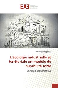 Produktbild: L'&eacute;cologie industrielle et territoriale un mod&egrave;le de durabilit&eacute; forte