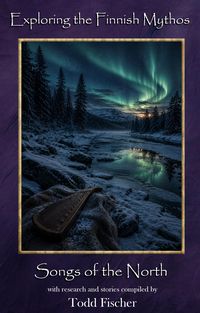 Produktbild: Exploring the Finnish Mythos: Songs of the North