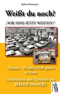 Produktbild: Halle (Saale): Damals - 40 Jahre DDR gehen zu Ende