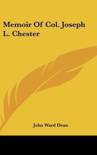 Produktbild: Memoir Of Col. Joseph L. Chester