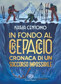 Produktbild: In fondo al crepaccio. Cronaca di un soccorso impossibile