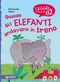 Produktbild: Quando gli elefanti andavano in treno