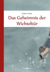 Produktbild: Das Geheimnis der Wichtelt&uuml;r