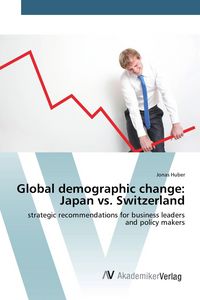 Produktbild: Global demographic change: Japan vs. Switzerland