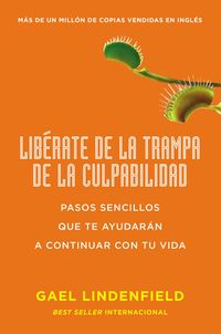Produktbild: Lib&eacute;rate de la trampa de la culpabilidad