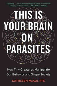 Produktbild: This Is Your Brain on Parasites