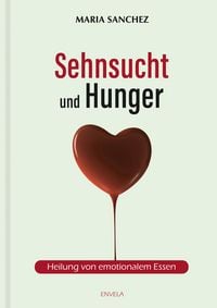 Produktbild: Sehnsucht und Hunger