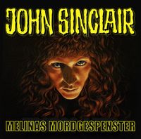Bild vom Artikel John Sinclair - Melinas Mordgespenster vom Autor Jason Dark