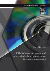 Produktbild: ERP-Software in kleinen und mittelst&auml;ndischen Unternehmen: Ein optimiertes Vorgehensmodell