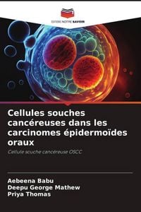 Produktbild: Cellules souches canc&eacute;reuses dans les carcinomes &eacute;pidermo&iuml;des oraux
