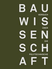 Produktbild: Versuch &uuml;ber die polytechnische Bauwissenschaft