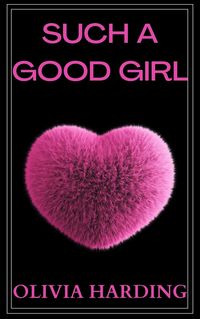 Produktbild: Such a Good Girl (Age Gap Volume 2, #6)