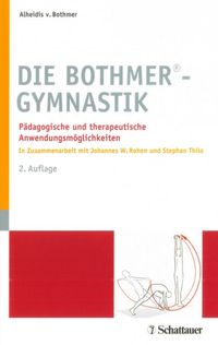 Bild vom Artikel Die Bothmer Gymnastik vom Autor Alheidis von Bothmer