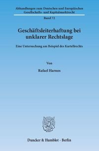 Produktbild: Gesch&auml;ftsleiterhaftung bei unklarer Rechtslage.