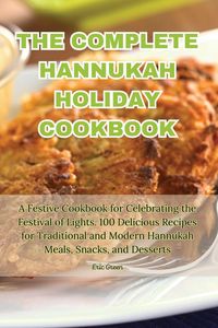 Produktbild: The Complete Hannukah Holiday Cookbook