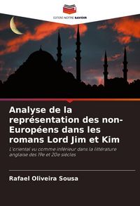 Produktbild: Analyse de la repr&eacute;sentation des non-Europ&eacute;ens dans les romans Lord Jim et Kim