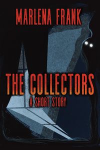 Produktbild: The Collectors: A Short Story (An Ominous Hour, #3)