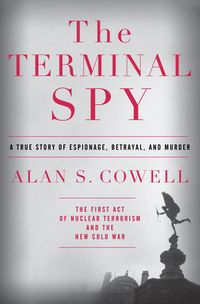 Produktbild: The Terminal Spy: A True Story of Espionage, Betrayal and Murder