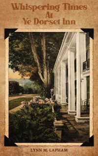 Produktbild: Whispering Times at Ye Dorset Inn