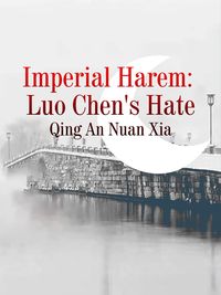 Produktbild: Imperial Harem: Luo Chen's Hate