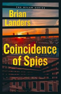 Produktbild: Landers, B: Coincidence of Spies
